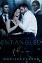 [Dirty Twisted Love 01] • Entangled in Them · A Dark Reverse Harem Romance (Dirty Twisted Love Book 1)